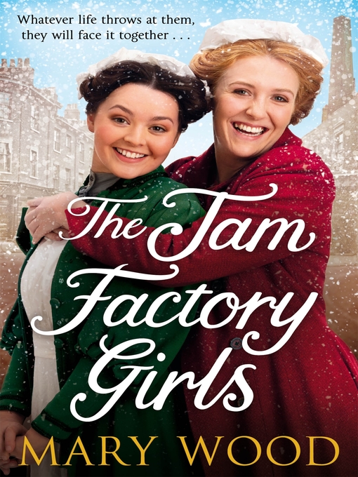 Title details for The Jam Factory Girls by Mary Wood - Available